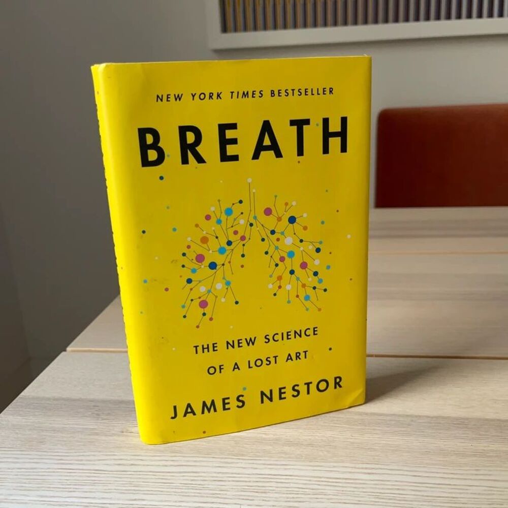 Breath: The New Science of a Lost Art by James Nestor - Hardcover Bestseller
